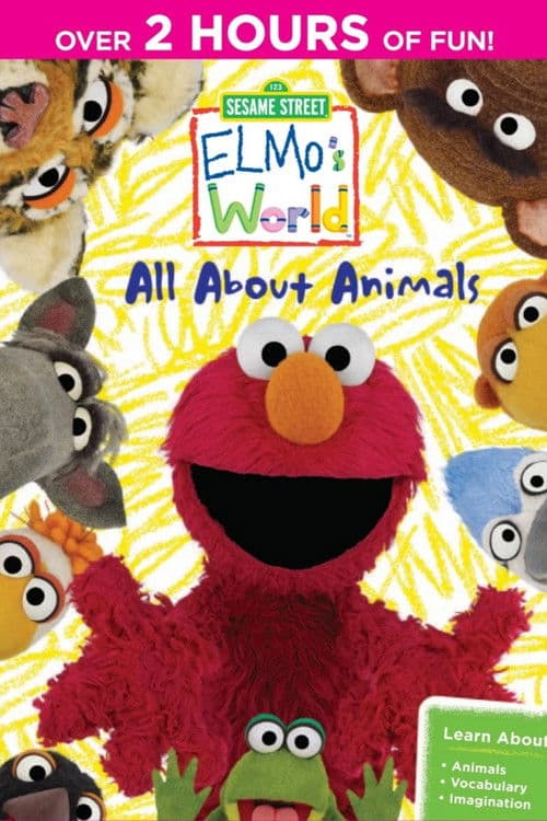 Sesame Street: Elmo's World: All About Animals