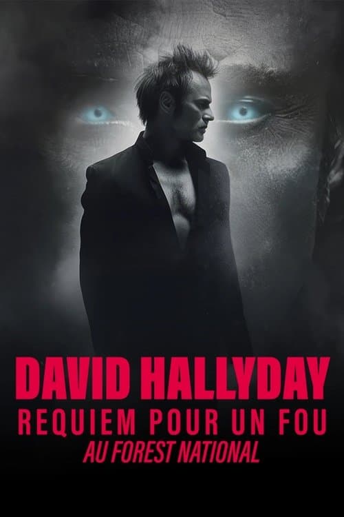 David Hallyday, Requiem pour un fou, au Forest National