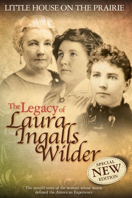 Little House on the Prairie: The Legacy of Laura Ingalls Wilder