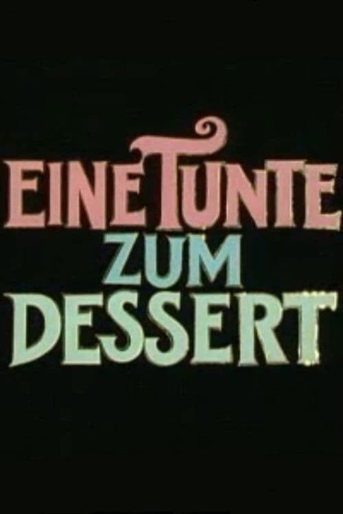 Eine Tunte zum Dessert