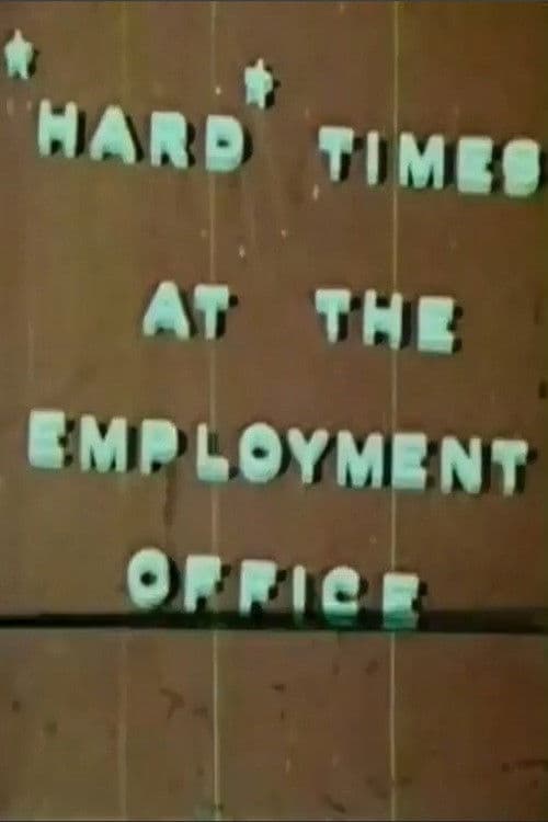 Hard Times At The Employment Office