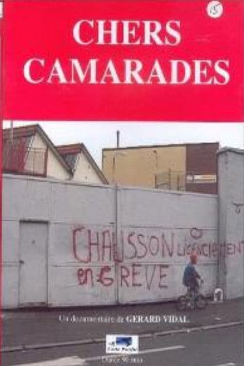 CHERS CAMARADES