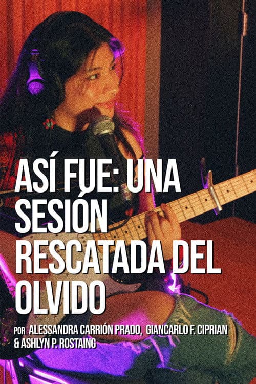 Así fue: Una sesión rescatada del olvido
