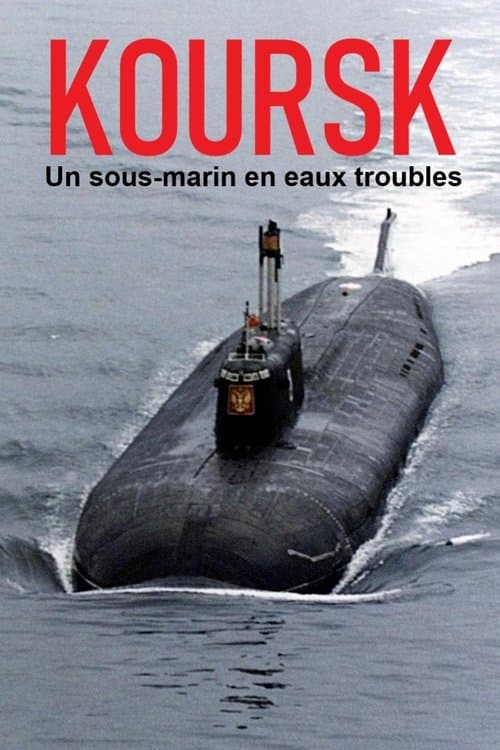 Koursk : Un sous-marin en eaux troubles