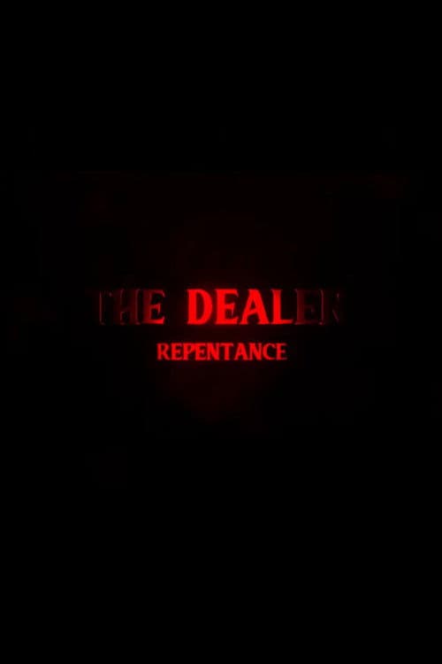 The Dealer 3: Repentance