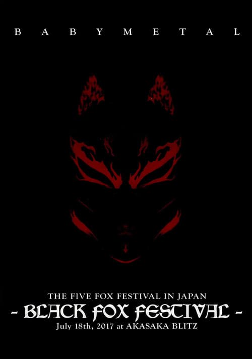 BABYMETAL THE FIVE FOX FESTIVAL IN JAPAN - BLACK FOX FESTIVAL