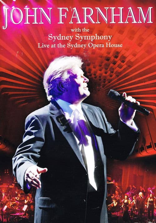 John Farnham & The Sydney Symphony Orchestra - Live At The Sydney Opera House