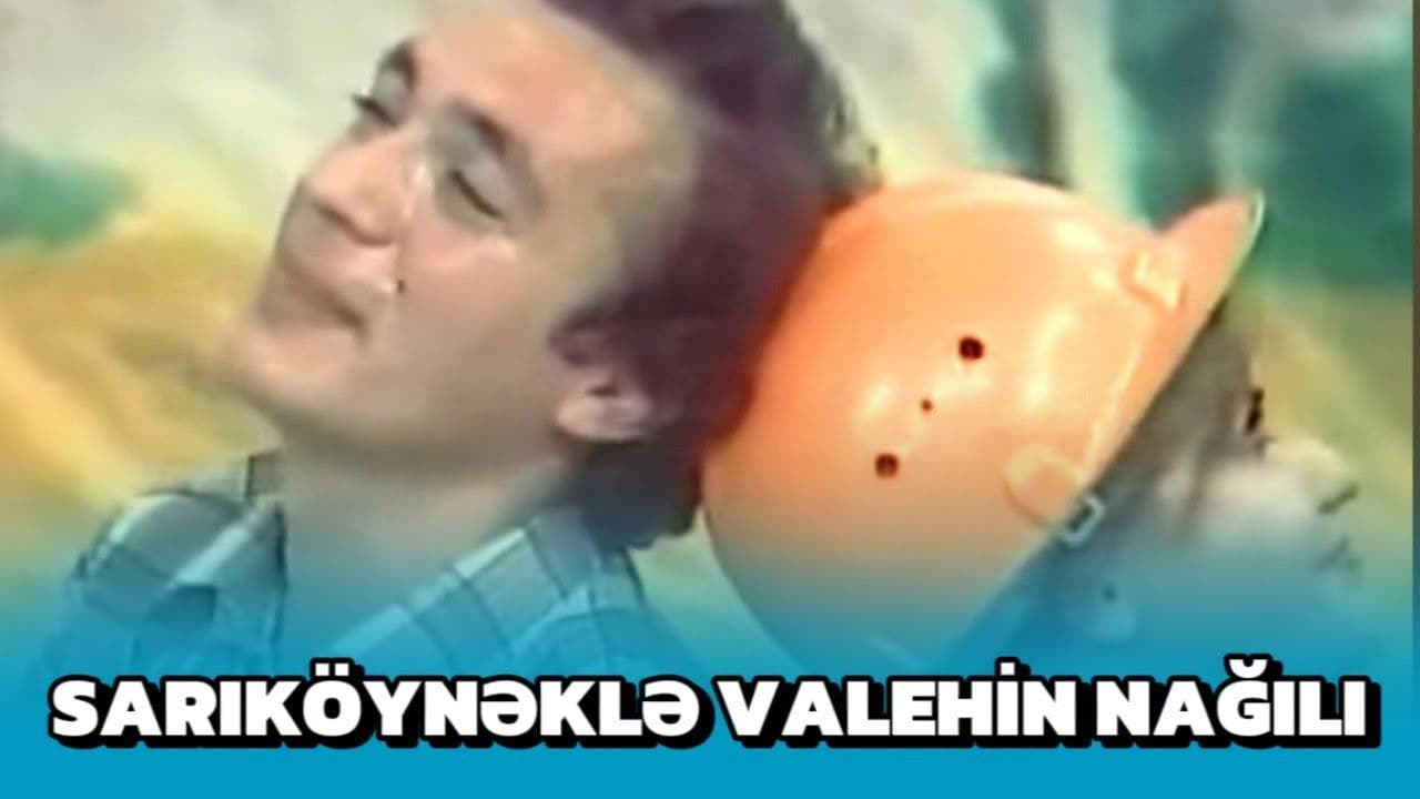 Sarıköynəklə Valehin nağılı