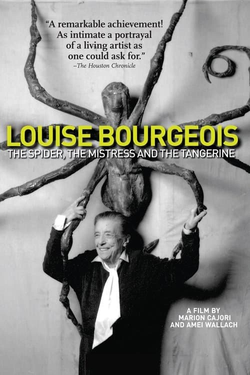 Louise Bourgeois: The Spider, The Mistress And The Tangerine