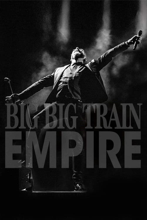 Big Big Train – Empire (Live At The Hackney Empire)