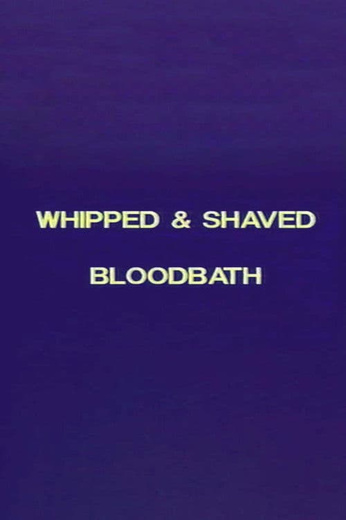Charles Gatewood's Whipped & Shaved / Bloodbath