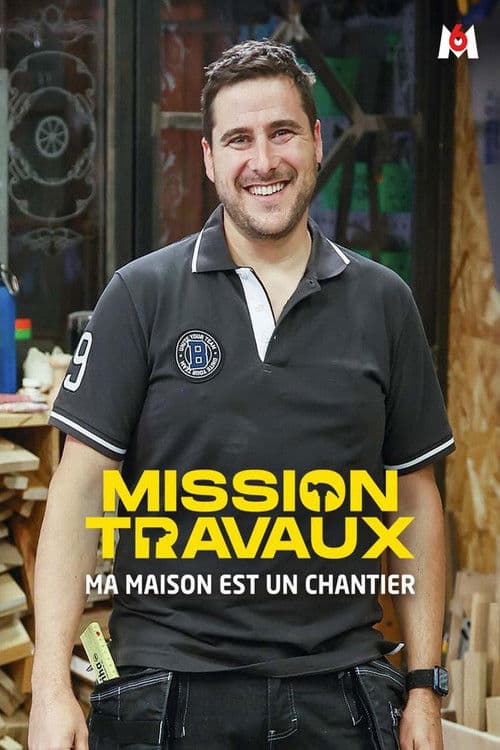 Mission travaux : Ma maison est un chantier