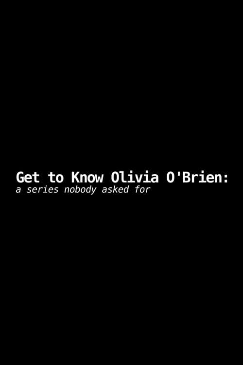 Get to Know Olivia O'Brien: A Series Nobody Asked For